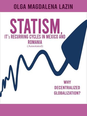 cover image of STATISM, IT's RECURRING CYCLES IN MEXICO AND ROMANIA